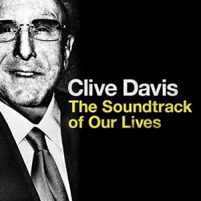 Clive Davis: The Soundtrack of Our Lives  Album Cover