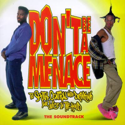 Don't Be a Menace... Album Cover