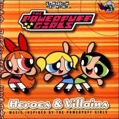 Heroes and Villains: The Powerpuff Girls Album Cover