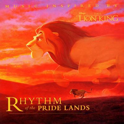 The Lion King: Rhythm Of The Pride Lands Album Cover