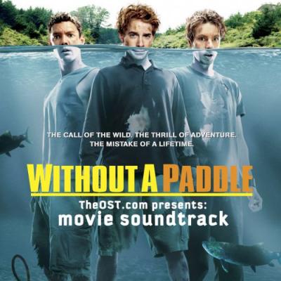 Without a Paddle Album Cover